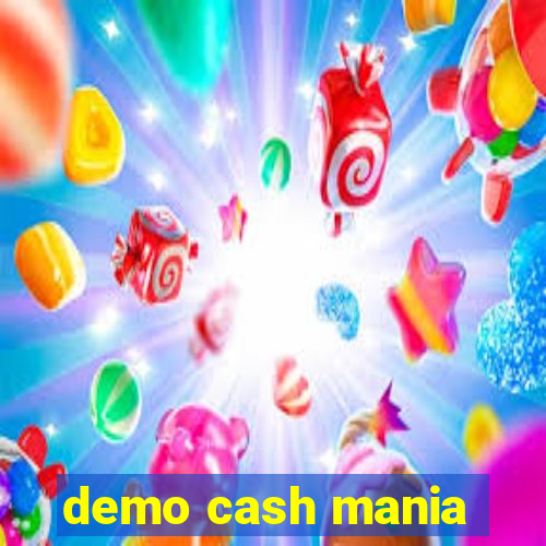 demo cash mania